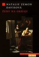 ZEMON DAVIS NATALIE Ženy na okraji,Tři příběhy ze 17. století