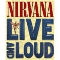 Nirvana Live And Loud/29 Live tracks