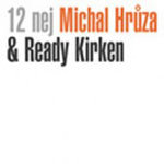 Michal Hrůza & Ready Kirken 12 NEJ
