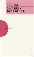 Zmoudření Dona Quijota - Viktor Dyk