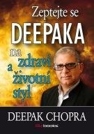Deepak Chopra Zeptejte se Deepaka na lásku a vztahy