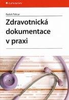 E-kniha: Zdravotnická dokumentace v praxi od Policar Radek