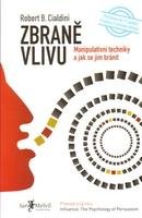 CIALDINI ROBERT B. Zbraně vlivu