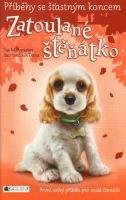 Zatoulané štěňátko - Příběhy se šťastným koncem