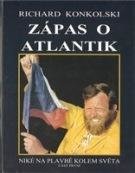 KONKOLSKI RICHARD Zápas o Atlantik