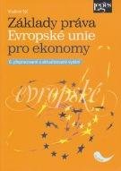 Týč Vladimír Základy práva Evropské unie pro ekonomy