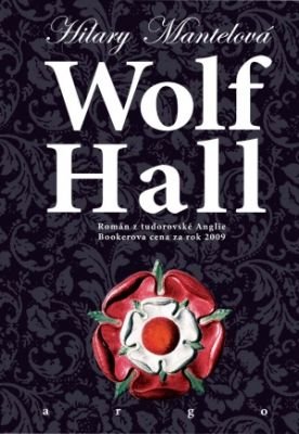 Mantelová Hilary Wolf Hall