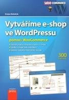 Vytváříme e-shop ve WordPressu pomocí WooCommerce - Dušan Beleščák