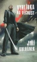 Vyhlídka na věčnost - Jiří Kulhánek