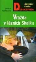 Pospíšilová Jarmila Vražda v lázních Skalka