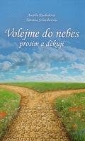 Volejme do nebes prosím a děkuji