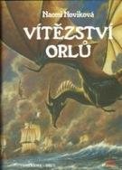 Vítězství orlů - Temeraire 5 - Naomi Noviková