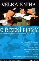 JANIŠOVÁ DANA, KŘIVÁNEK MIRKO Velká kniha o řízení firmy