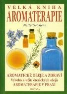 Grosjean, Nelly Velká kniha aromaterapie