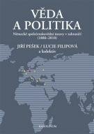 FILIPOVÁ LUCIE, PEŠEK JIŘÍ Věda a politika