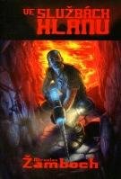 Žamboch Miroslav Ve službách klanu