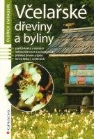 Oldřich Haragsim Včelařské dřeviny a byliny