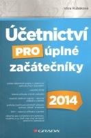 E-kniha: Účetnictví pro úplné začátečníky 2014 od Rubáková Věra