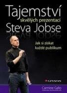 GALLO CARMINE Tajemství skvělých prezentací Steva Jobse