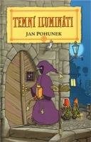 Temní ilumináti - Jan Pohunek