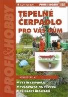 Robert Karlík Tepelné čerpadlo pro váš dům