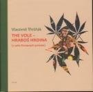 Třešňák Vlastimil The Vole - hraboš hrdina