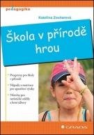 ZOUHAROVÁ KATEŘINA Škola v přírodě hrou