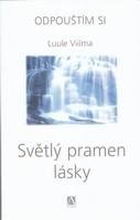 Viilma Luule Světlý pramen lásky - Odpouštím si