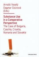 VESELÝ ARNOŠT, DZÚROVÁ DAGMAR Substance Use in a Comparative Perspective