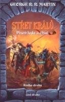 Martin, George R. R. Střet králů 2 (Píseň ledu a ohně - kniha druhá)