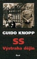 Knopp Guido SS - Výstraha dějin