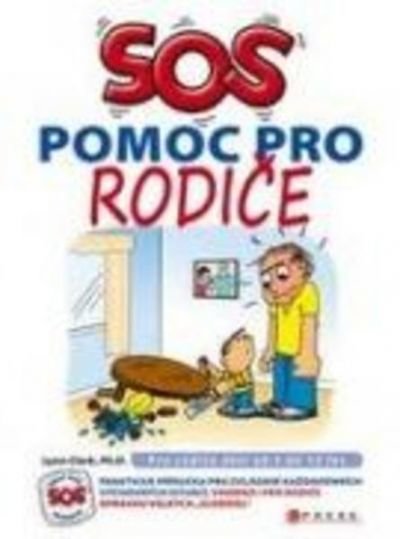 SOS pomoc pro rodiče - Lynn Clark