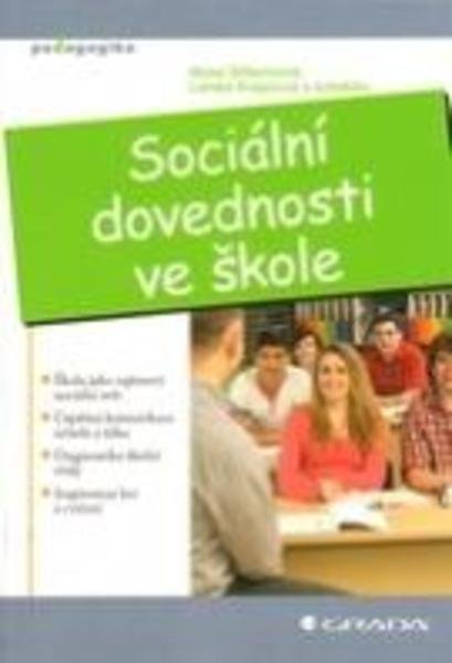 GILLERNOVÁ ILONA, KREJČOVÁ LENKA A KOLEKTIV Sociální dovednosti ve škole