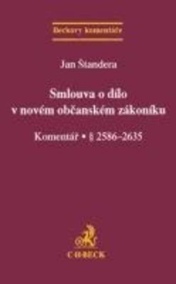 ŠTANDERA JAN Smlouva o dílo v novém občanském zákoníku