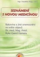 NAGY FRANTIŠEK Seznámení s Novou medicínou