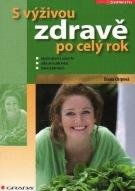 Chrpová Diana S výživou zdravě po celý rok