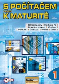 S počítačem nejen k maturitě 1.díl - Pavel Navrátil, Michal Jiříček