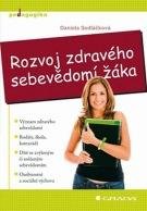 Sedláčková Daniela Rozvoj zdravého sebevědomí žáka