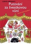 Putování za švestkovou vůní - Helena Zmatlíková, Ludvík Aškenazy
