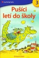 DIETL ERHARD Pušíci letí do školy