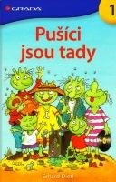 DIETL ERHARD Pušíci jsou tady