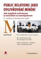 Ftorek Jozef Public relations jako ovlivňování mínění