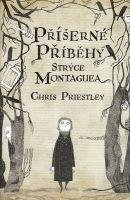 Priestley Chris Příšerné příběhy strýce Montaguea