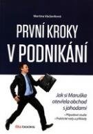 VÁCLAVÍKOVÁ MARTINA První kroky v podnikání