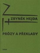 HEJDA ZBYNĚK Prózy a překlady