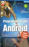 VÁVRŮ JIŘÍ, UJBÁNYAI MIROSLAV Programujeme pro Android