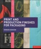 DENISON, EDWARD Print and Production Finishes for Packaging