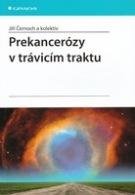 ČERNOCH JIŘÍ A KOLEKTIV Prekancerózy v trávicím traktu