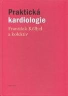 KÖLBEL FRANTIŠEK Praktická kardiologie