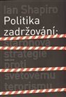Shapiro Ian Politika zadržování
